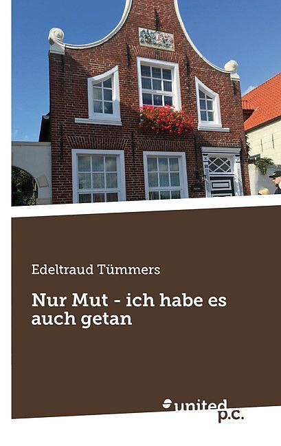 Nur Mut - ich habe es auch getan
