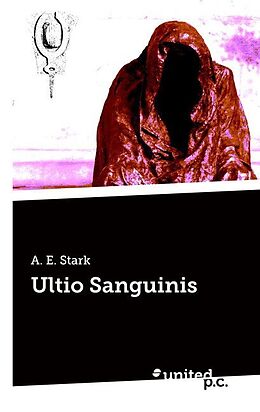Kartonierter Einband Ultio Sanguinis von A. E. Stark