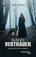 E-Book (epub) Blindes Vertrauen von Nikki S. Fortuna