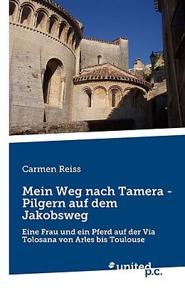 Kartonierter Einband Mein Weg nach Tamera - Pilgern auf dem Jakobsweg von Carmen Reiss
