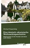 E-Book (epub) Eine deutsch-ukrainische Weihnachtsgeschichte von Michael Ziegenbalg