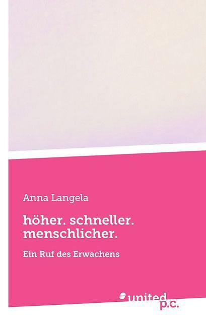 höher. schneller. menschlicher.