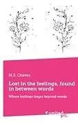 Lost in the feelings, found in between words