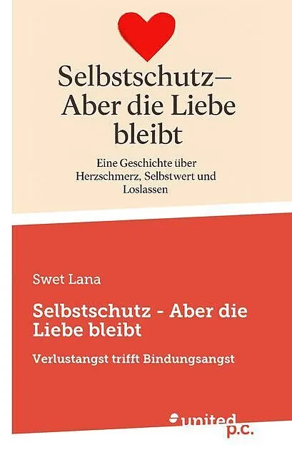 Selbstschutz - Aber die Liebe bleibt
