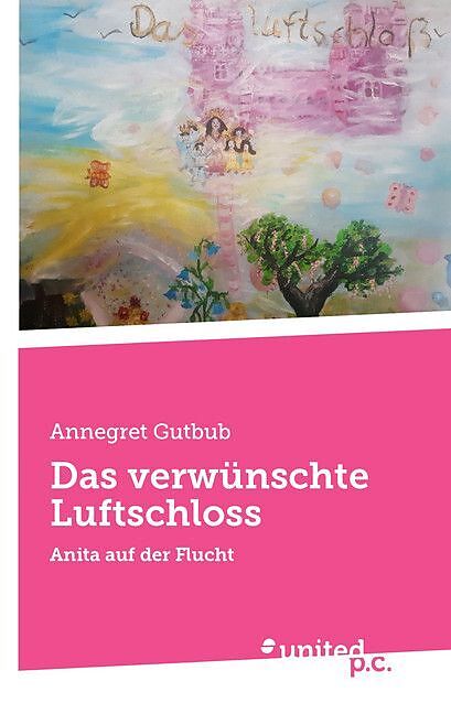 Das verwünschte Luftschloss