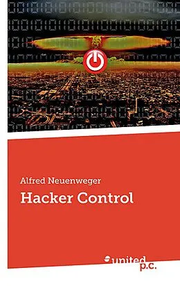 E-Book (epub) Hacker Control von Alfred Neuenweger