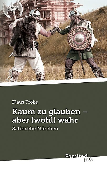 Kaum zu glauben - aber (wohl) wahr