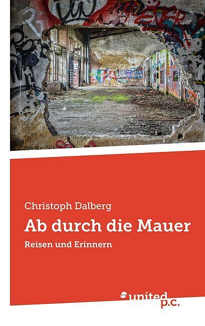 Ab durch die Mauer