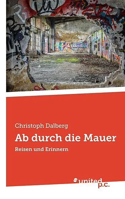Ab durch die Mauer