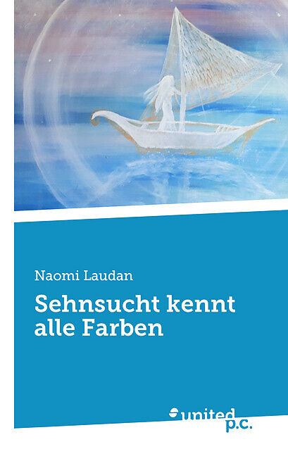 Sehnsucht kennt alle Farben