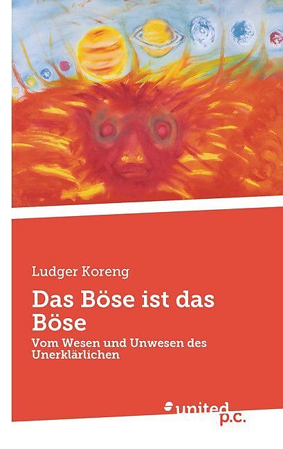 Das Böse ist das Böse