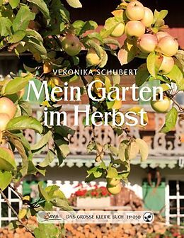 Fester Einband Das große kleine Buch: Mein Garten im Herbst von Veronika Schubert
