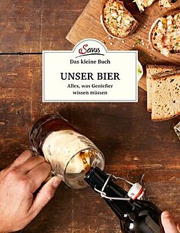 Fester Einband Das kleine Buch: Unser Bier von Jakob M. Berninger