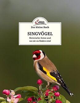 Livre Relié Das kleine Buch: Singvögel de Klaus Kamolz