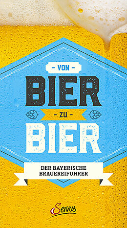 Kartonierter Einband Von Bier zu Bier von Marc Ritter, Katherine Wiesinger