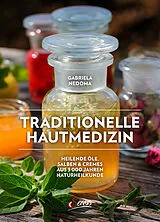 Fester Einband Traditionelle Hautmedizin von Gabriela Nedoma