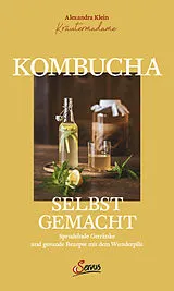 Fester Einband Kombucha selbst gemacht von Alexandra Klein