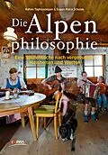 E-Book (epub) Die Alpenphilosophie von Rahim Taghizadegan, Eugen Maria Schulak