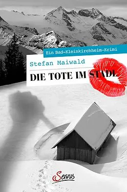 E-Book (epub) Die Tote im Stadl von Stefan Maiwald