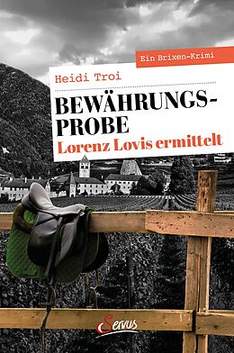 E-Book (epub) Bewährungsprobe. Lorenz Lovis ermittelt von Heidi Troi