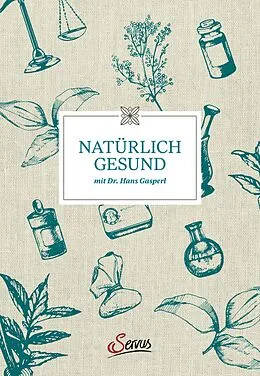 E-Book (epub) Natürlich gesund mit Dr. Hans Gasperl von Hans Gasperl
