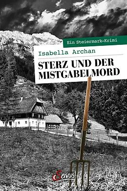 E-Book (epub) Sterz und der Mistgabelmord von Isabella Archan