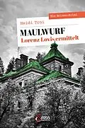 E-Book (epub) Maulwurf. Lorenz Lovis ermittelt von Heidi Troi