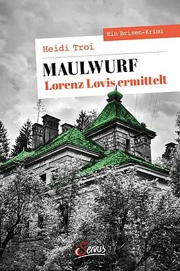 E-Book (epub) Maulwurf. Lorenz Lovis ermittelt von Heidi Troi
