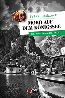 E-Book (epub) Mord auf dem Königssee von Felix Leibrock