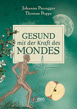 E-Book (epub) Gesund mit der Kraft des Mondes von Johanna Paungger, Thomas Poppe