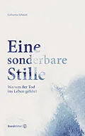 E-Book (epub) Eine sonderbare Stille von Katharina Schmidt