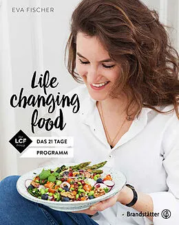 E-Book (epub) Life changing food von Eva Fischer