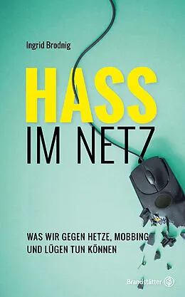 E-Book (epub) Hass im Netz von Ingrid Brodnig