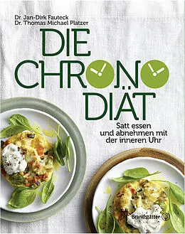 E-Book (epub) Die Chronodiät von Dr. Jan-Dirk Fauteck, Thomas M. Platzer