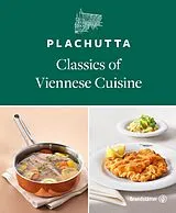 Fester Einband Plachutta. Classics of Viennese Cuisine von Ewald Plachutta, Mario Plachutta