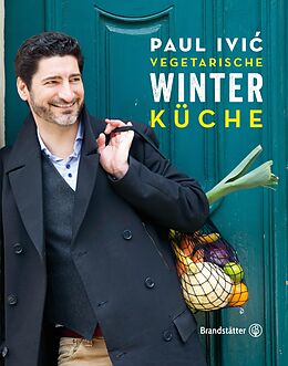 Fester Einband Vegetarische Winterküche von Paul Ivi