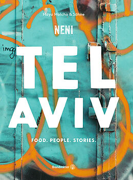 E-Book (epub) Tel Aviv by Neni. Food. People. Stories. von Haya Molcho