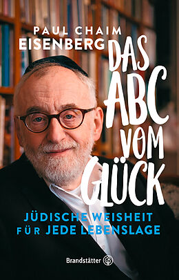 Fester Einband Das ABC vom Glück von Paul Chaim Eisenberg