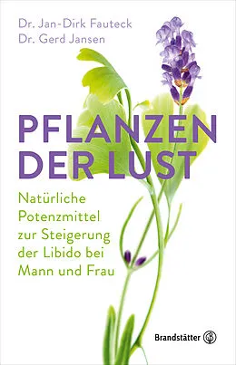 E-Book (epub) Pflanzen der Lust von Dr. Jan-Dirk Fauteck