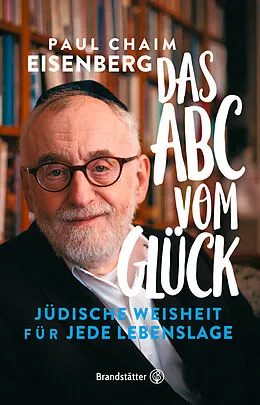 E-Book (epub) Das ABC vom Glück von Paul Chaim Eisenberg
