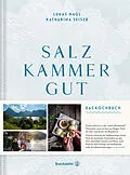 E-Book (epub) Salzkammergut von Katharina Seiser, Lukas Nagl