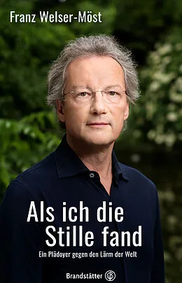E-Book (epub) Als ich die Stille fand von Franz Welser-Möst