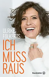 Fester Einband Ich muss raus von Ulrike Folkerts