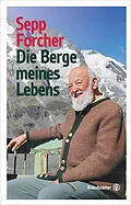 E-Book (epub) Die Berge meines Lebens von Sepp Forcher