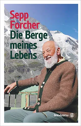 E-Book (epub) Die Berge meines Lebens von Sepp Forcher