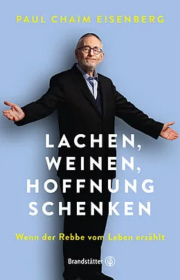 E-Book (epub) Lachen, Weinen, Hoffnung schenken von Paul Chaim Eisenberg