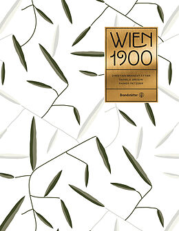 Fester Einband Wien 1900 Jubiläumsausgabe von Christian Brandstätter, Daniela Gregori, Rainer Metzger