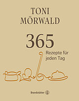 E-Book (epub) 365 Rezepte für jeden Tag von Toni Mörwald