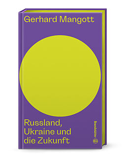 Fester Einband Russland, Ukraine und die Zukunft von Gerhard Mangott