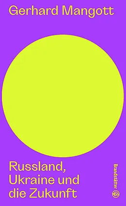 E-Book (epub) Russland, Ukraine und die Zukunft von Gerhard Mangott